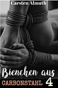 E-Book (epub) Bienchen aus Carbonstahl #4 (PostAp Roadmovie, #4) von Carsten Almuth