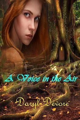 E-Book (epub) A Voice in the Air (Long Ago) von Daryl Devore