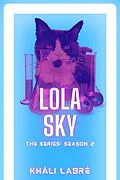 E-Book (epub) Lola Sky The Series 2 von Khali Labre