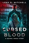 E-Book (epub) Cursed Blood (The Harvesters Series, #0) von Luke Mitchell