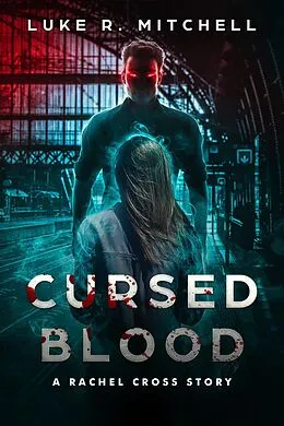 E-Book (epub) Cursed Blood (The Harvesters Series, #0) von Luke Mitchell