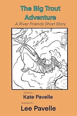 E-Book (epub) The Big Trout Adventure (River Friends, #1) von Kate Pavelle