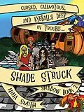 E-Book (epub) Shade Struck (Shadow, #2) von Nina Smith