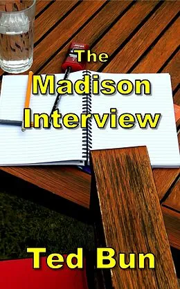 E-Book (epub) The Madison Interview von Ted Bun