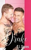 E-Book (epub) Drake (Rigby Brothers, #4) von S L Davies