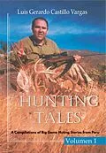 E-Book (epub) Hunting Tales: A Compilation of Big Game Hunting Stories from Peru von Luis G. Castillo Vargas