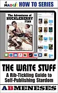 E-Book (epub) The Write Stuff - A Rib-Tickling Guide to Publishing Stardom von Ab Meneses