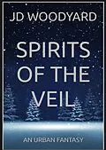 E-Book (epub) Spirits of the Veil von Jon Davis, Jd Woodyard