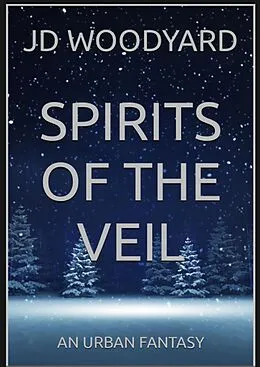 E-Book (epub) Spirits of the Veil von Jon Davis, Jd Woodyard
