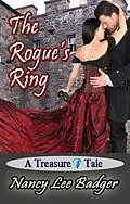 E-Book (epub) The Rogue's Ring (Treasure tales, #3) von Nancy Lee Badger