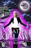 E-Book (epub) A Matter of Law (The Knox Agency Chronicles, #3) von C. L. Roman