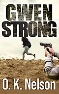 E-Book (epub) Gwen Strong von O. K. Nelson