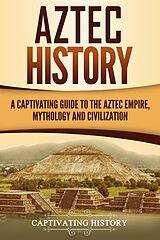 E-Book (epub) Aztec History von Captivating History