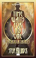 E-Book (epub) Time Waits For No One: The Chronocar Chronicles von Steve Bellinger