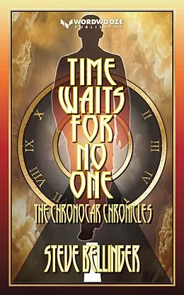 E-Book (epub) Time Waits For No One: The Chronocar Chronicles von Steve Bellinger