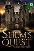 E-Book (epub) Shem o' the West (Shem's Quest, #1) von Bill Eckel