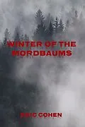 E-Book (epub) Winter of the Mordbaums von Eric Cohen