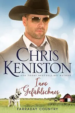 E-Book (epub) Ians Gefühlschaos (Farraday Country Texas, #9) von Chris Keniston