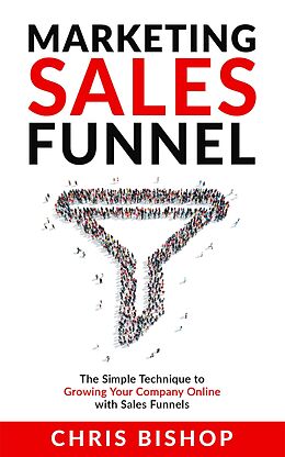 eBook (epub) Marketing Sales Funnel de Chris Bishop