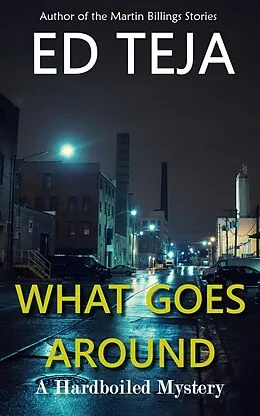 E-Book (epub) What Goes Around von Ed Teja