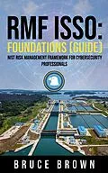 E-Book (epub) RMF ISSO: Foundations (Guide) von Bruce Brown
