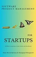 E-Book (epub) Software Product Management for Startups - The ISPMA-Compliant Study Guide and Handbook von Hans-Bernd Kittlaus, Haragopal Mangipudi