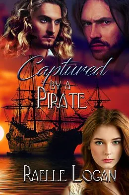 E-Book (epub) Captured by a Pirate von Raelle Logan