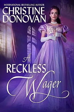 E-Book (epub) A Reckless Wager (Wedding Wager) von Christine Donovan
