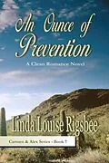 E-Book (epub) An Ounce of Prevention (Carmen and Alex Series, #7) von Linda Louise Rigsbee