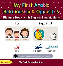 eBook (epub) My First Arabic Relationships & Opposites Picture Book with English Translations (Teach & Learn Basic Arabic words for Children, #11) de Aasma S.