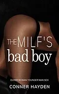 E-Book (epub) The MILF's Bad Boy - Older Woman Younger Man Sex von Conner Hayden
