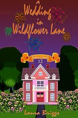 E-Book (epub) Wedding in Wildflower Lane von Laura Briggs