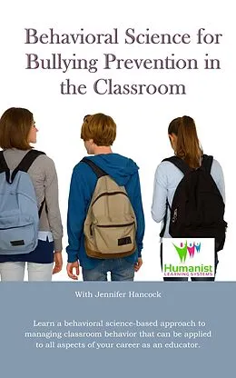 E-Book (epub) Behavioral Science for Bullying Prevention in the Classroom von Jennifer Hancock