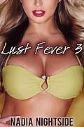 E-Book (epub) Lust Fever 3 (Bare Pleasures, #3) von Nadia Nightside