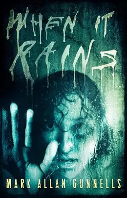 E-Book (epub) When it Rains von Mark Allan Gunnells