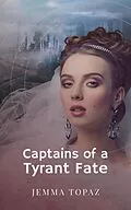 E-Book (epub) Captains of a Tyrant Fate (Pirates and Tyrants, #2) von Jemma Topaz
