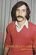 E-Book (epub) Rebelde Con Causa von Manuel Rodriguez