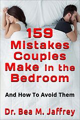 eBook (epub) 159 Mistakes Couples Make In The Bedroom: And How To Avoid Them de Bea M. Jaffrey