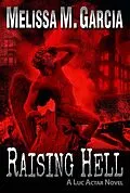 E-Book (epub) Raising Hell von Melissa M. Garcia