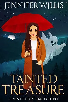 E-Book (epub) Tainted Treasure (Haunted Coast, #3) von Jennifer Willis
