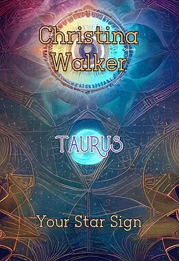 E-Book (epub) Your Star Sign - Taurus - Christina Walker von Bookopedia