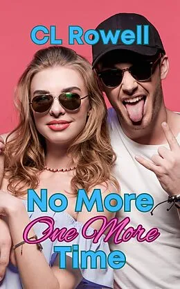E-Book (epub) No More One More Time von Cl Rowell