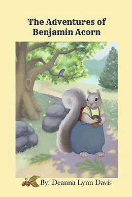 E-Book (epub) The Adventures of Benjamin Acorn von Deanna Lynn Davis