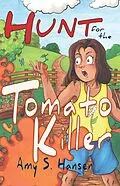 E-Book (epub) Hunt for the Tomato Killer von Amy S. Hansen