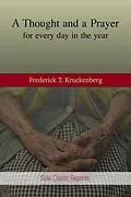 E-Book (epub) A Thought and a Prayer of Every Day of the Year (Sulis Classic Reprints, #1) von Frederick T. Kruckenberg