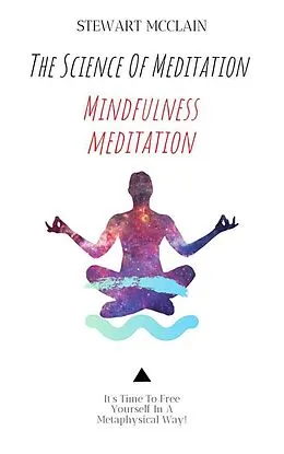 E-Book (epub) The Science Of Meditation von Stewart McClain