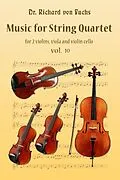 E-Book (epub) Music for String Quartet Volume 10 von Richard von Fuchs