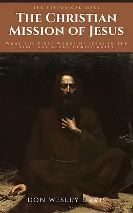 E-Book (epub) The Christian Mission of Jesus von Don Wesley Davis