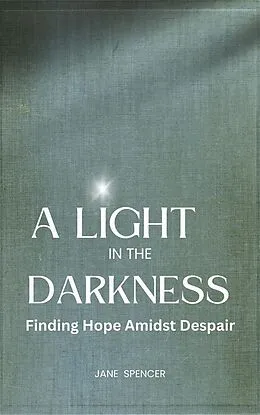 E-Book (epub) A Light in the Darkness von Jane Spencer