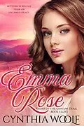 E-Book (epub) Emma Rose (Brides of the Oregon Trail, #8) von Cynthia Woolf